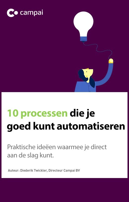 Whitepaper: 10 processen die je goed kunt automatiseren Whitepaper: 10 processen die je goed kunt automatiseren